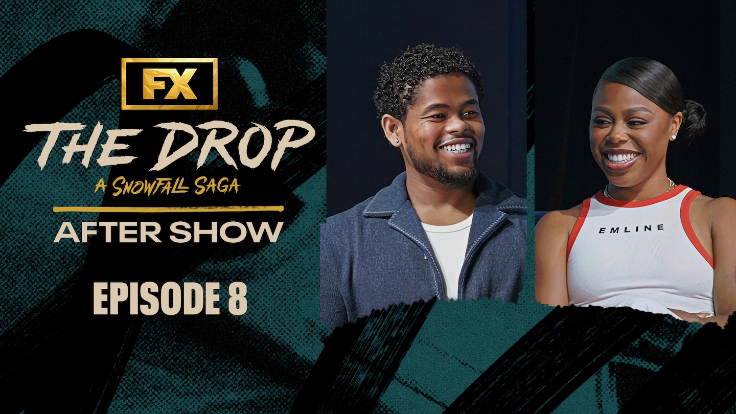 FX's Gail Bean and Isaiah John discussing The Drop: A Snowfall Saga on the After Show Episode 8.